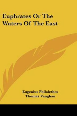 Cover of Euphrates or the Waters of the East