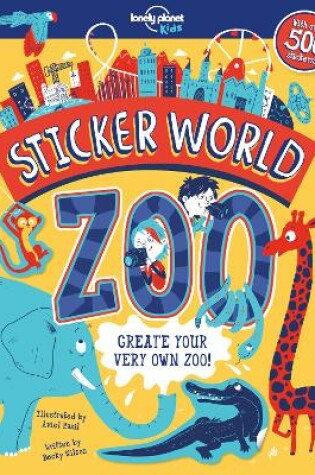 Cover of Lonely Planet Kids Sticker World - Zoo