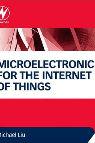 Cover of Microelectronics for the Internet of Things