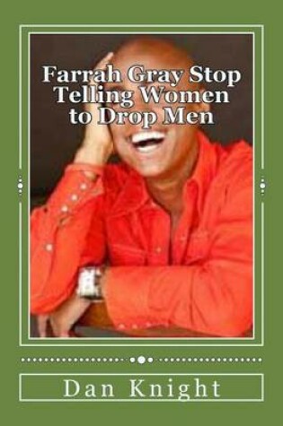 Cover of Farrah Gray Stop Telling Women to Drop Men