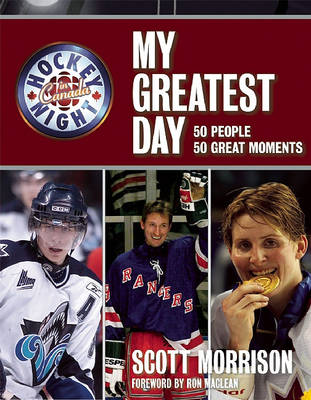 Book cover for Hockey Night in Canada: My Greatest Day