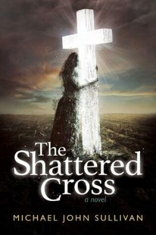 Cover of The Shattered Cross