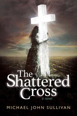 Book cover for The Shattered Cross
