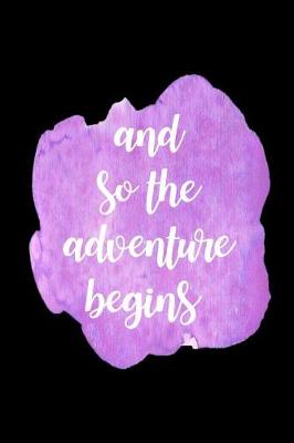 Book cover for And So the Adventure Begins