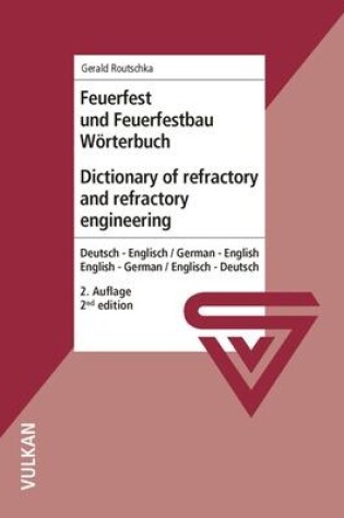 Cover of Dictionary of Refractory and Refractory Engineering