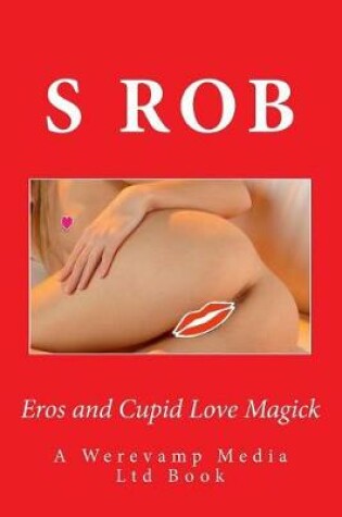 Cover of Eros and Cupid Love Magick