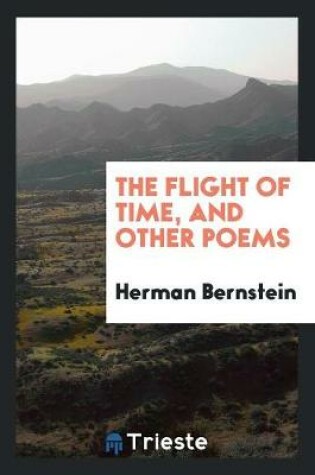 Cover of The Flight of Time, and Other Poems