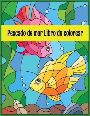 Book cover for Pescado de mar Libro de colorear