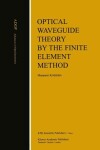 Book cover for Optical Waveguide Theory by the Finite Element Method
