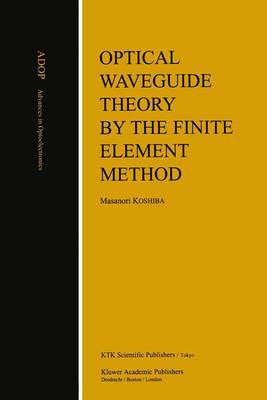 Cover of Optical Waveguide Theory by the Finite Element Method
