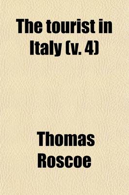 Book cover for The Tourist in Italy (Volume 4)