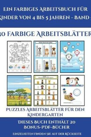 Cover of Puzzles Arbeitsblätter für den Kindergarten (Ein farbiges Arbeitsbuch für Kinder von 4 bis 5 Jahren - Band 5)