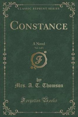 Book cover for Constance, Vol. 3 of 3: A Novel (Classic Reprint)