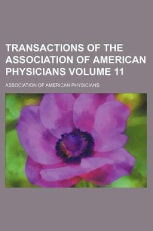 Cover of Transactions of the Association of American Physicians Volume 11