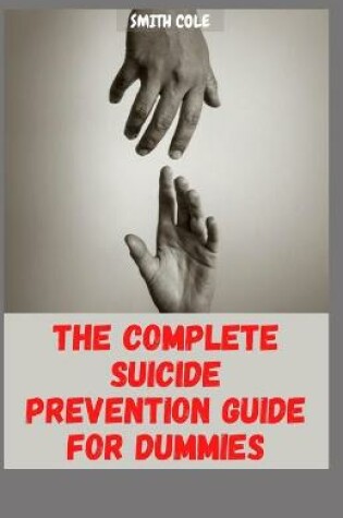 Cover of The Complete Suicide Prevention Guide for Dummies