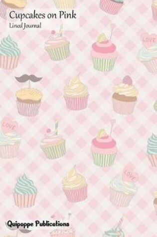 Cover of Cupcakes on Pink Lined Journal