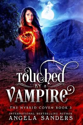 Cover of Touched by a Vampire (The Hybrid Coven)