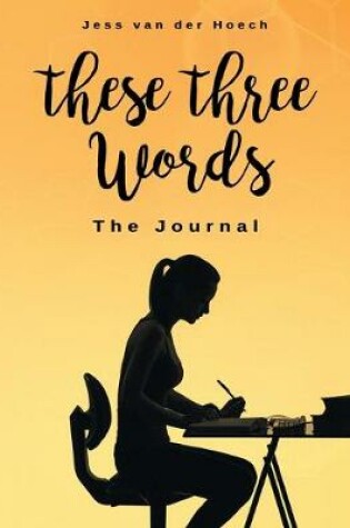 Cover of These Three Words