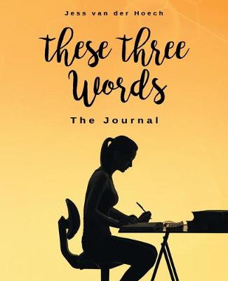 Book cover for These Three Words