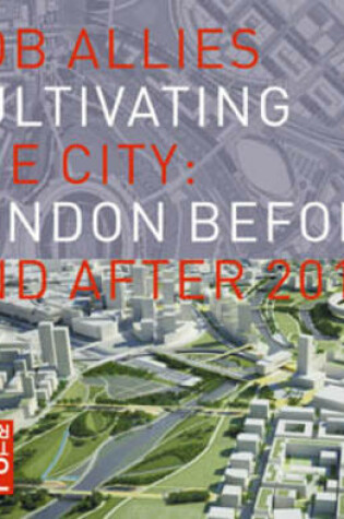 Cover of Cultivating the City