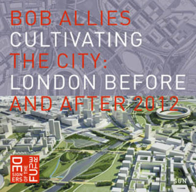 Cover of Cultivating the City