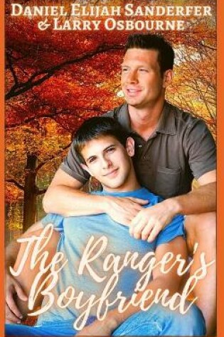 Cover of The Ranger's Boyfriend