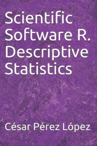 Cover of Scientific Software R. Descriptive Statistics