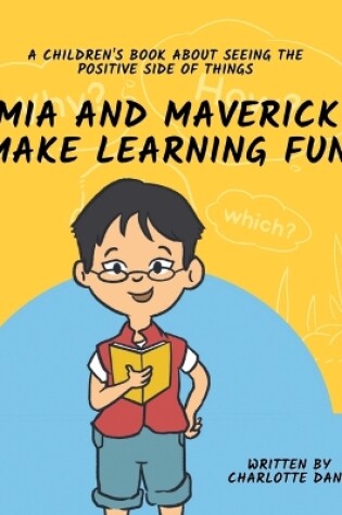 Cover of Mia and Maverick Make Learning Fun