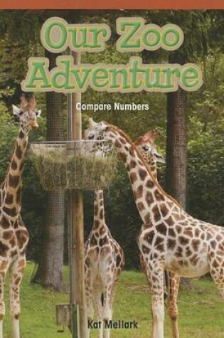 Cover of Our Zoo Adventure: Compare Numbers