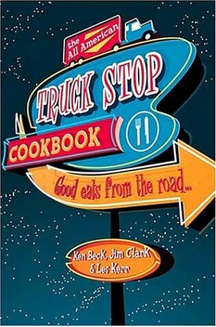 Cover of The All-American Truck Stop Cookbook