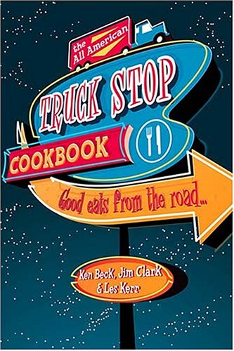 Book cover for The All-American Truck Stop Cookbook