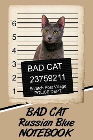 Cover of Bad Cat Russian Blue Notebook