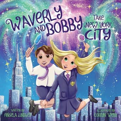 Book cover for Waverly and Bobby Take New York City
