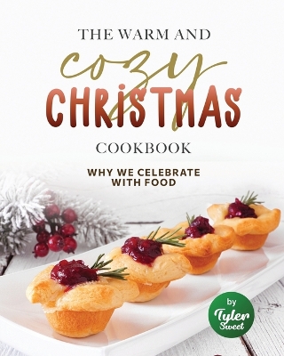 Book cover for The Warm and Cozy Christmas Cookbook