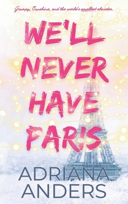 Book cover for We'll Never Have Paris