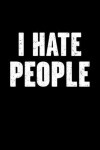 Book cover for I Hate People