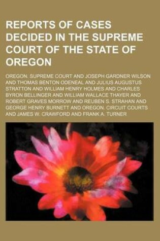 Cover of Reports of Cases Decided in the Supreme Court of the State of Oregon (Volume 36)