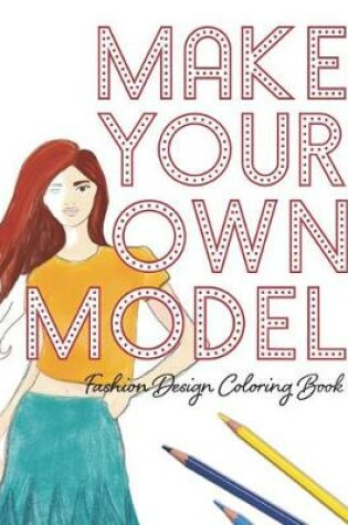 Cover of Make Your Own Model