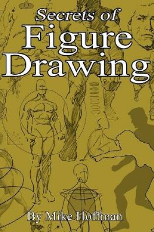 Cover of Secrets of Figure Drawing