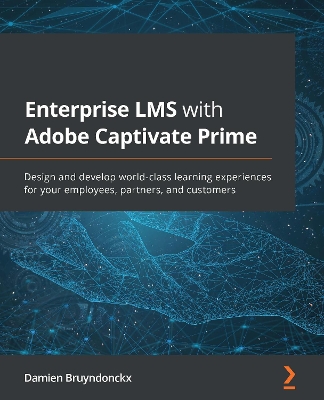 Book cover for Enterprise LMS with Adobe Captivate Prime