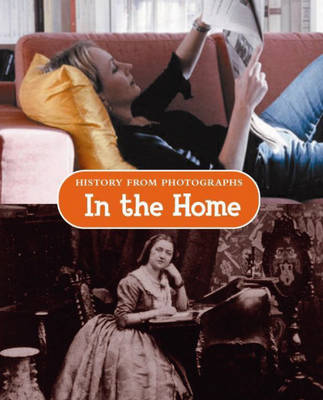 Book cover for History from photographs: In The Home