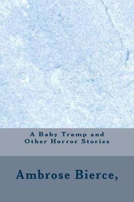 Book cover for A Baby Tramp and Other Horror Stories