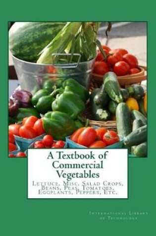 Cover of A Textbook of Commercial Vegetables