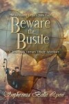 Book cover for Beware the Bustle