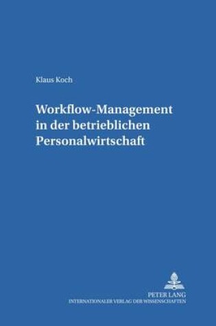 Cover of Workflow-Management in Der Betrieblichen Personalwirtschaft