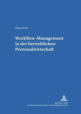 Book cover for Workflow-Management in Der Betrieblichen Personalwirtschaft