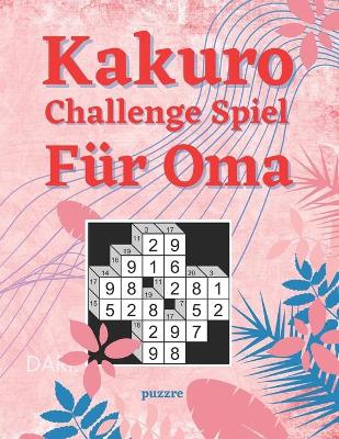 Book cover for Kakuro Challenge Spiel Für Oma