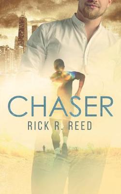 Chaser by Rick R Reed