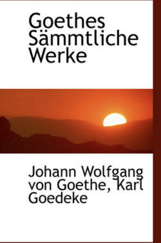 Cover of Goethes S Mmtliche Werke