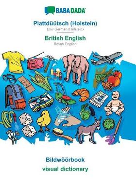 Book cover for BABADADA, Plattdüütsch (Holstein) - British English, Bildwöörbook - visual dictionary